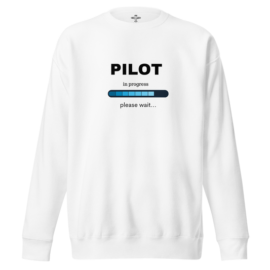 PILOT IN PROGRESS Sweatshirt